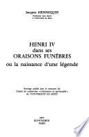 Télécharger le livre libro Henri Iv [i.e. Quatre] Dans Ses Oraisons Funèbres